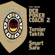 Der Poker Coach 2 | Turnier Taktik | Smart Safe