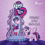 My Little Pony - Equestria Girls - Durch den Spiegel