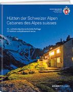 Hütten der Schweizer Alpen/Cabanes des Alpes Suisse