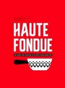 Haute Fondue